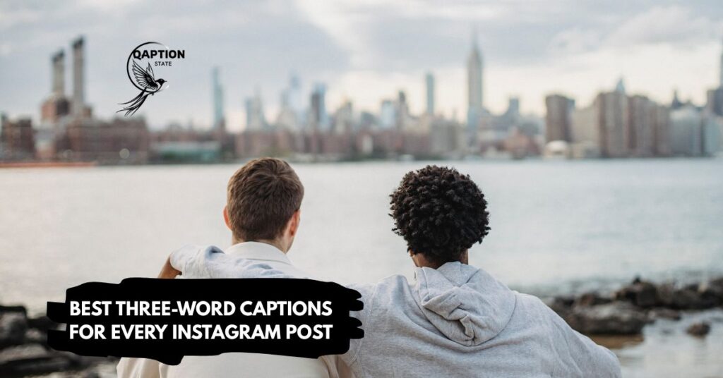 Best Three-Word Captions for Every Instagram Post