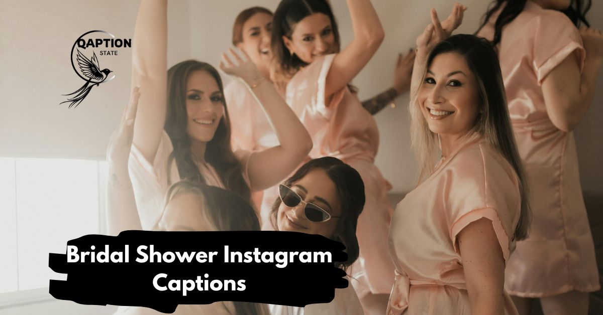 Bridal Shower Instagram Captions