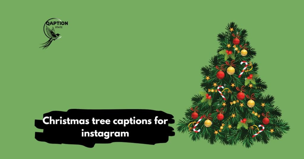 Christmas tree captions for instagram
