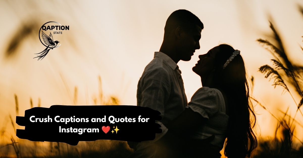 Crush Captions and Quotes for Instagram