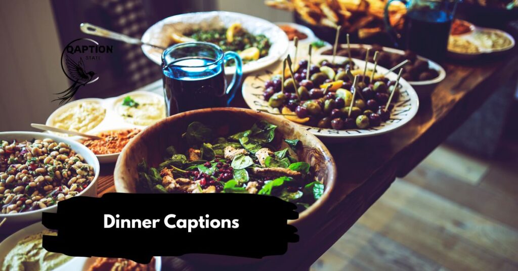 Dinner Captions