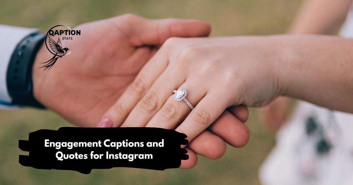 Engagement Captions and Quotes for Instagram