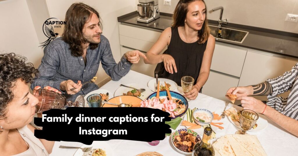 Family dinner captions for Instagram
