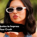 Flirty Quotes to Impress Your Crush