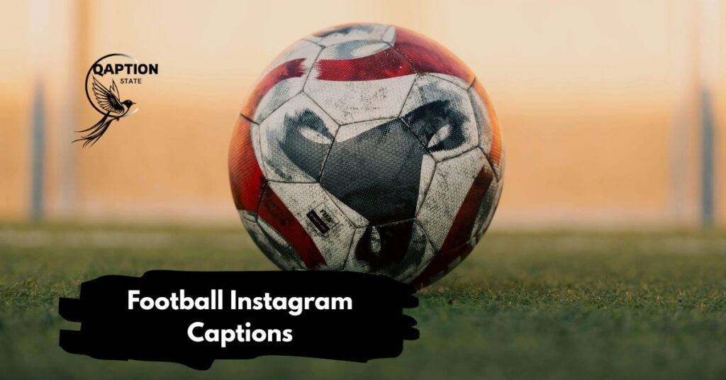 Football Instagram Captions