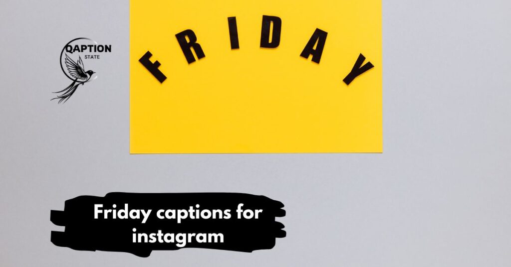 Friday captions for instagram