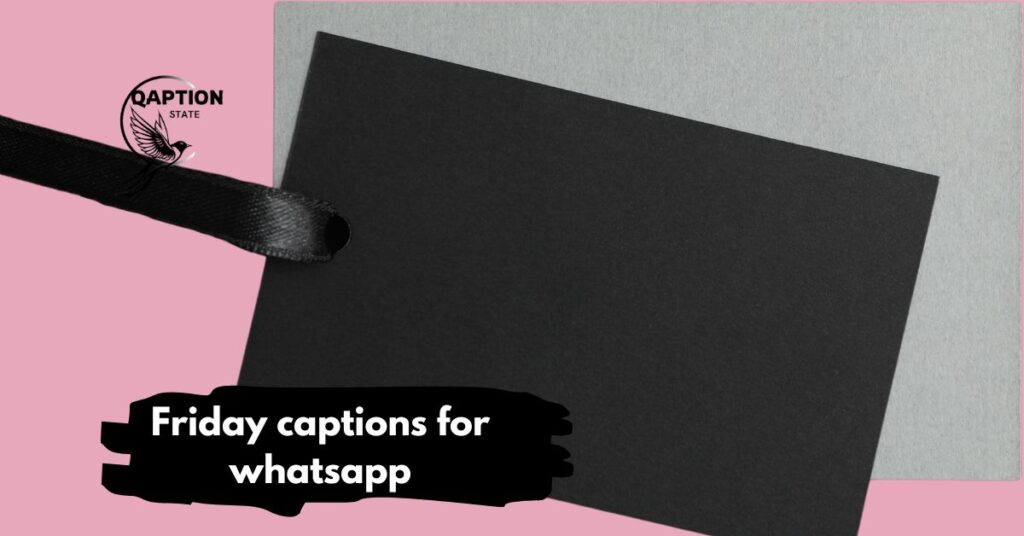 Friday captions for whatsapp
