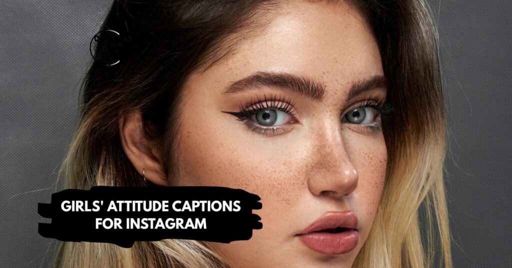 Girls' Attitude Captions for Instagram