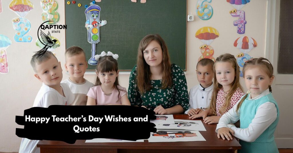 Happy Teacher’s Day Wishes and Quotes