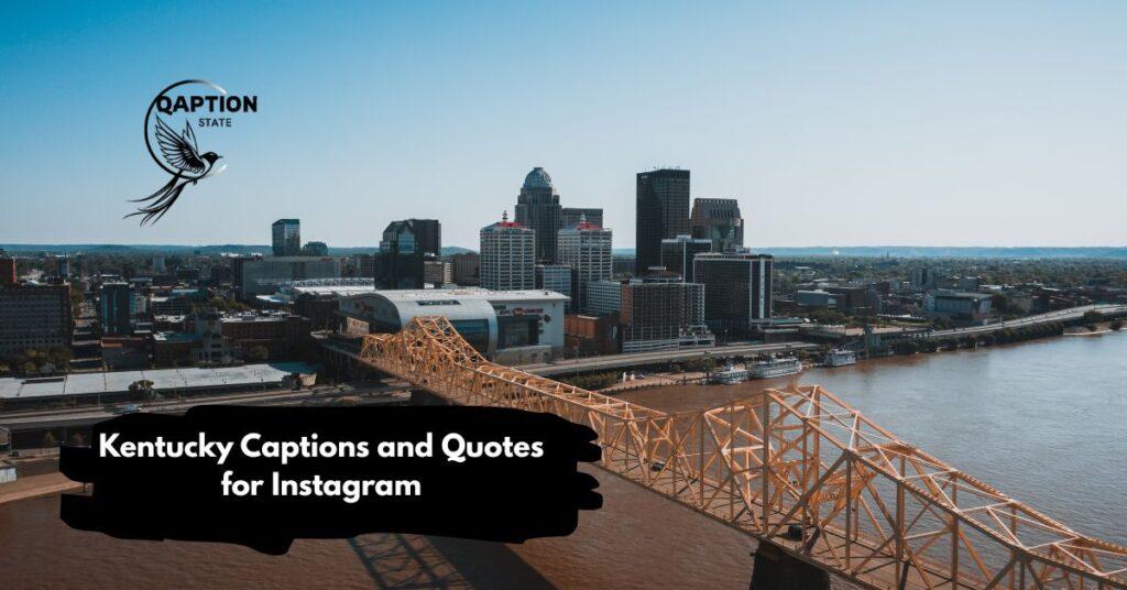 Kentucky Captions and Quotes for Instagram
