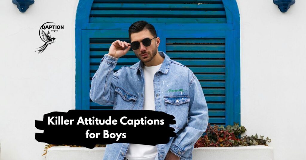 Killer Attitude Captions for Boys