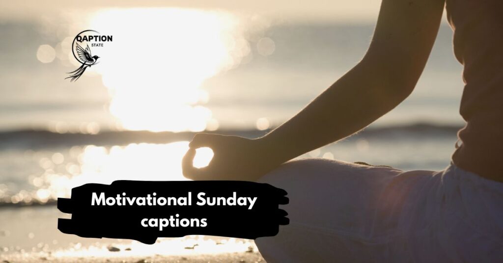 Motivational Sunday captions