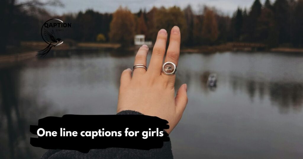One line captions for girls