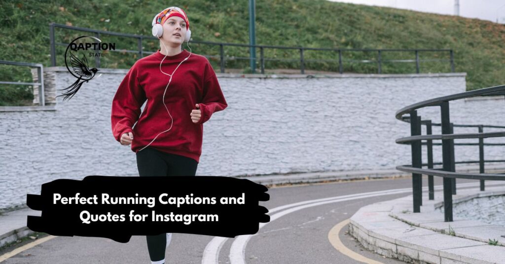Perfect Running Captions and Quotes for Instagram