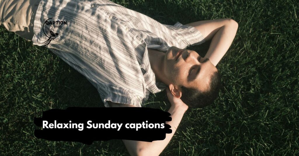 Relaxing Sunday captions