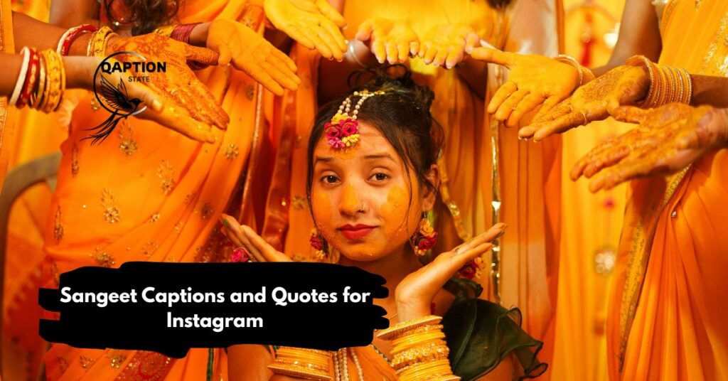 Sangeet Captions and Quotes for Instagram