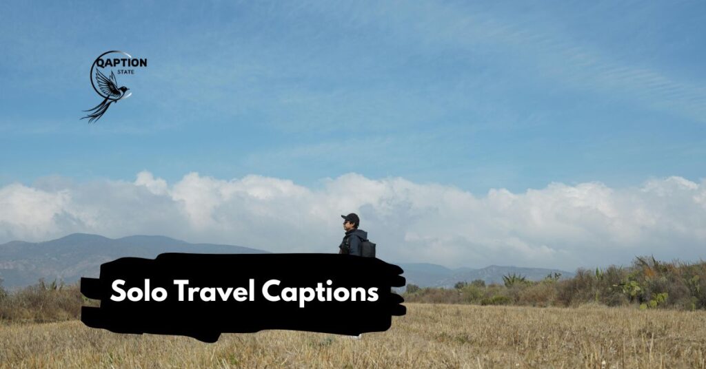 Solo Travel Captions