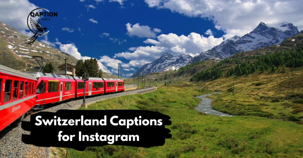 Switzerland Captions for Instagram