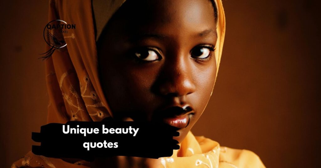 Unique beauty quotes