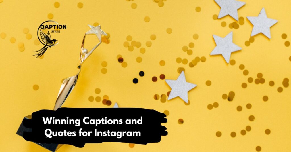 Winning Captions and Quotes for Instagram