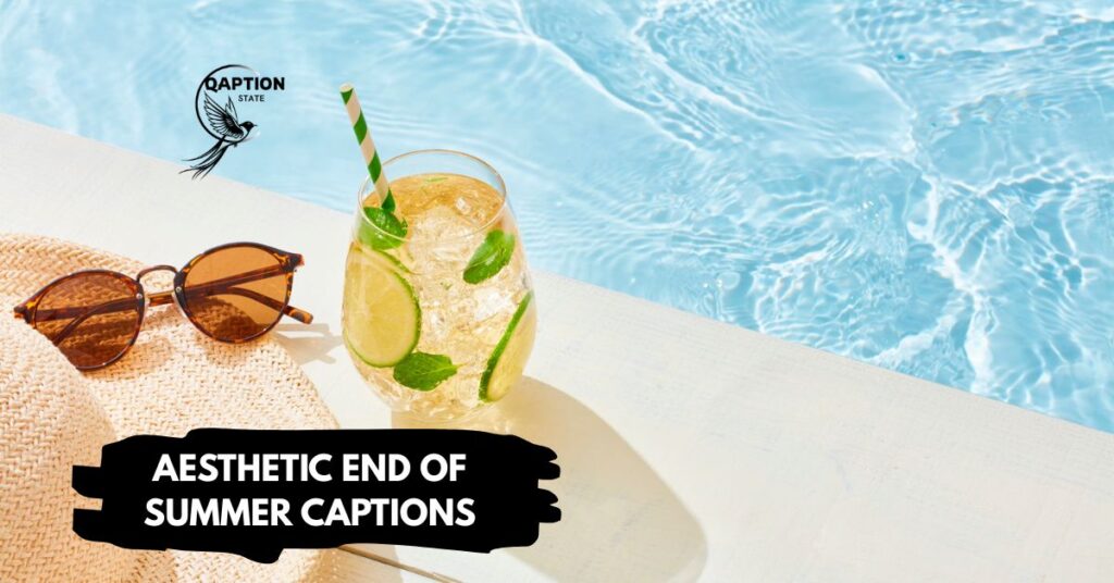 Aesthetic end of summer captions