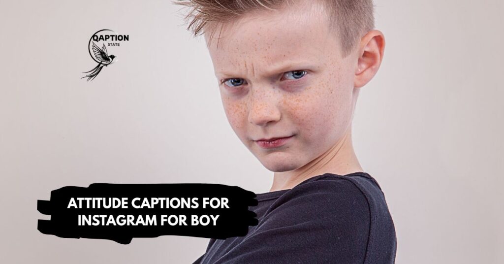 Attitude Captions for Instagram for Boy