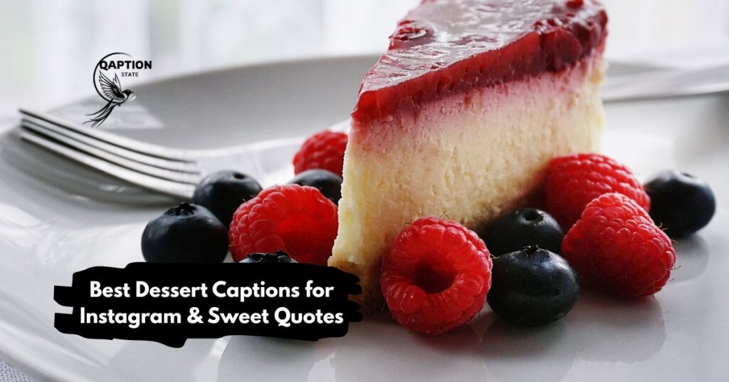 Best Dessert Captions for Instagram & Sweet Quotes