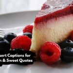 Best Dessert Captions for Instagram & Sweet Quotes