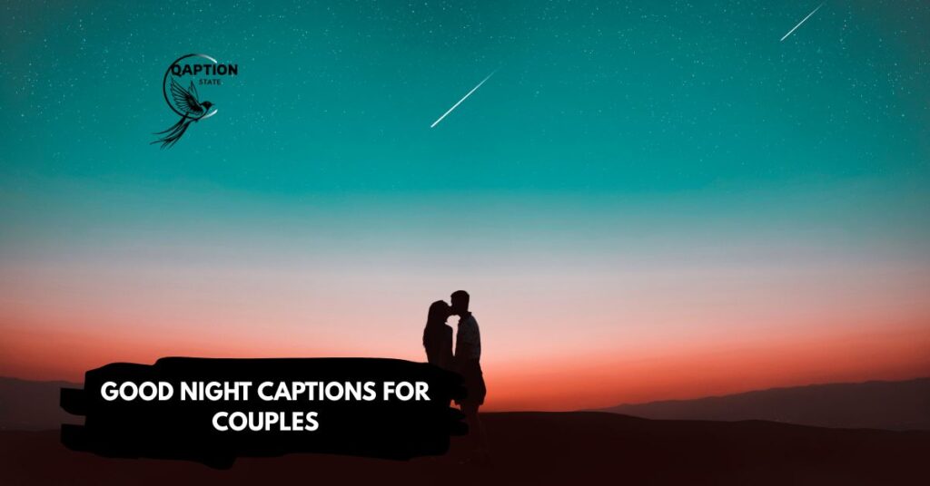Good night captions for couples