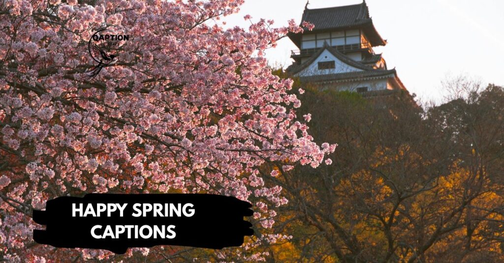 Happy Spring Captions