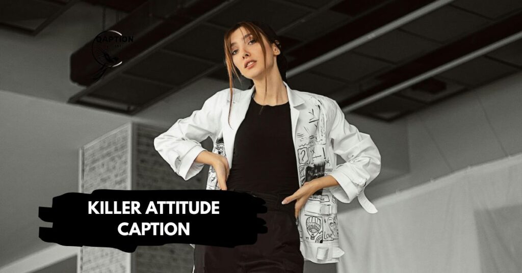 Killer Attitude Caption