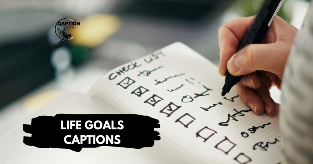 Life Goals Captions