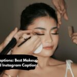 Makeup Captions: Best Makeup Quotes and Instagram Captions
