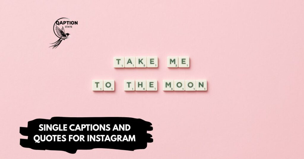Single captions and quotes for instagram