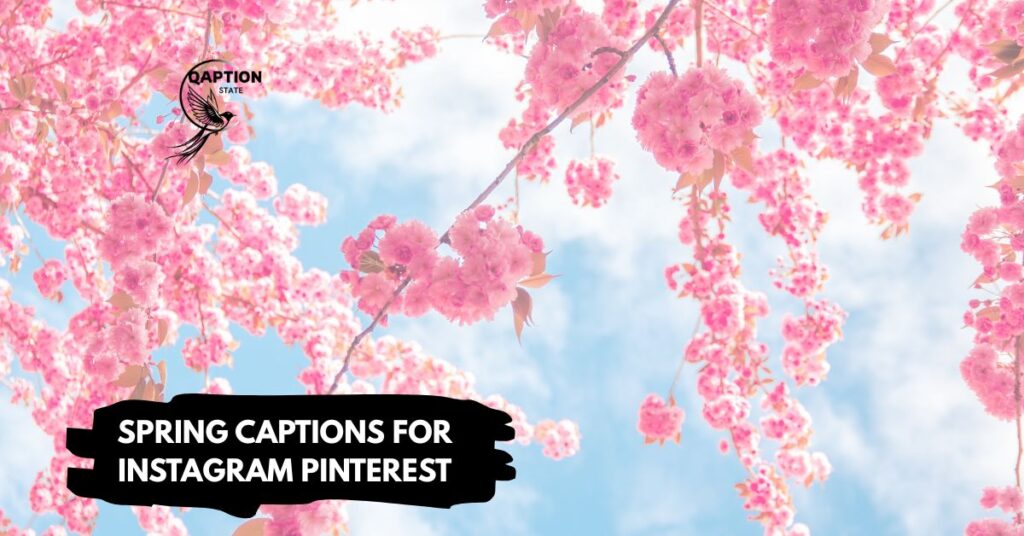 Spring captions for instagram pinterest