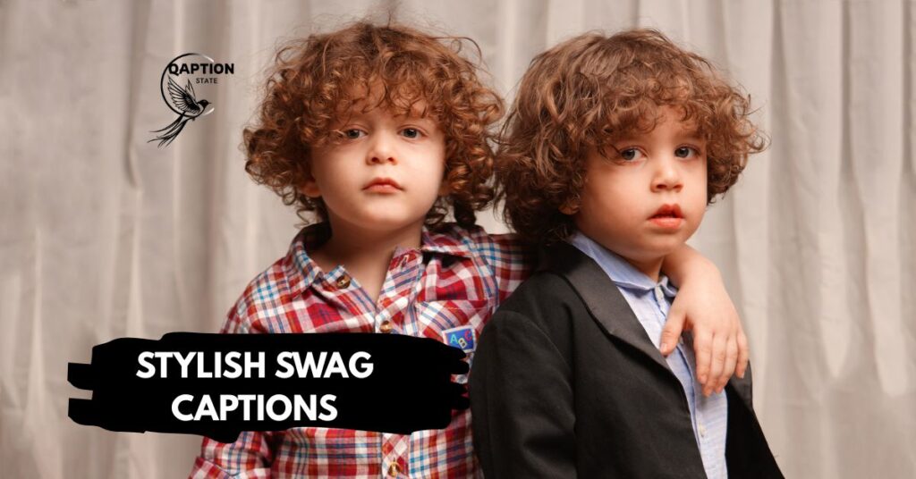 Stylish Swag Captions