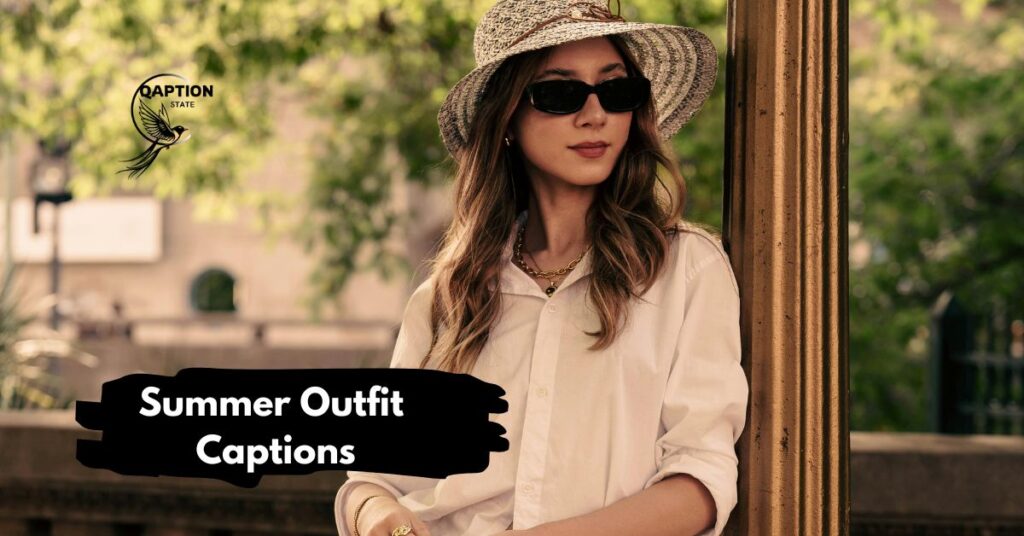 Summer Outfit Captions