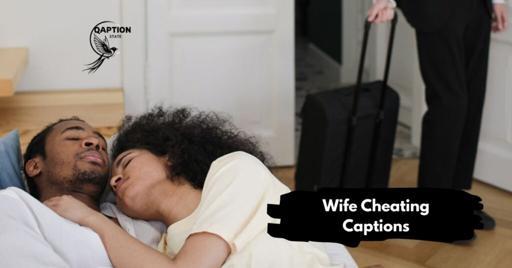 Wife Cheating Captions